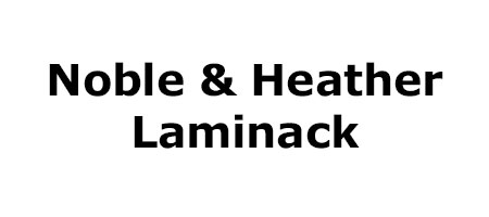 Noble & Heather Laminack